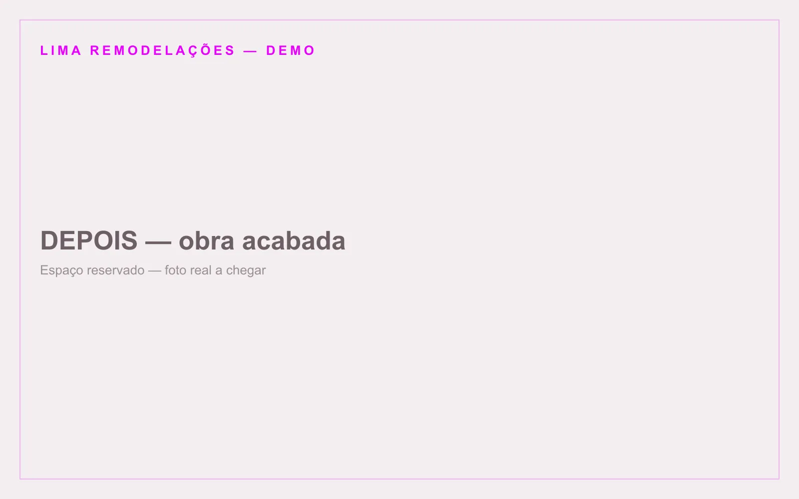 Obra depois da remodelação